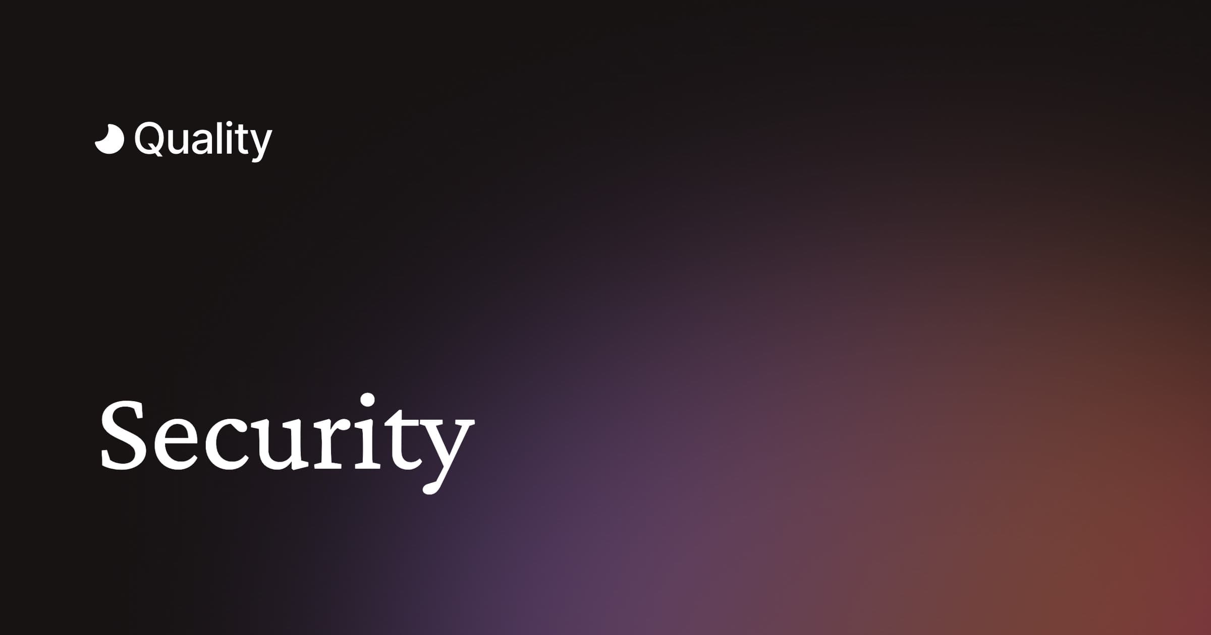 The word Security under the Quality wordmark, over a dark gradient